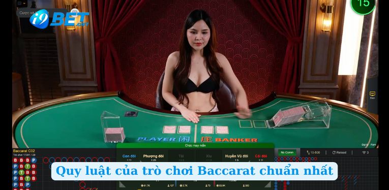 Quy luật của trò chơi Baccarat chuẩn nhất