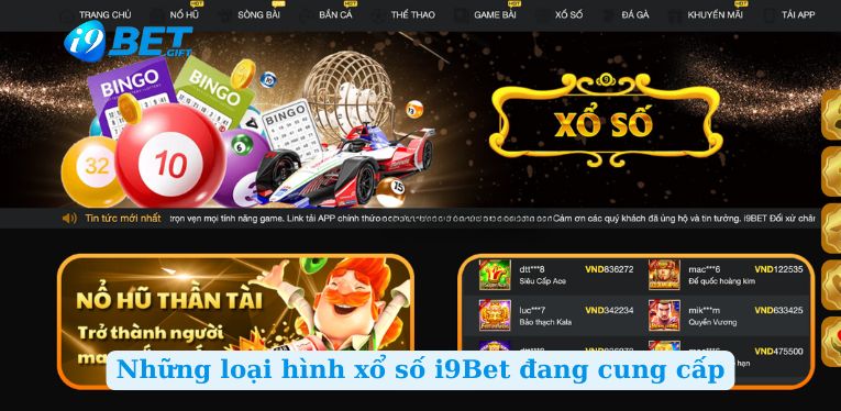 Những loại hình xổ số i9Bet đang cung cấp
